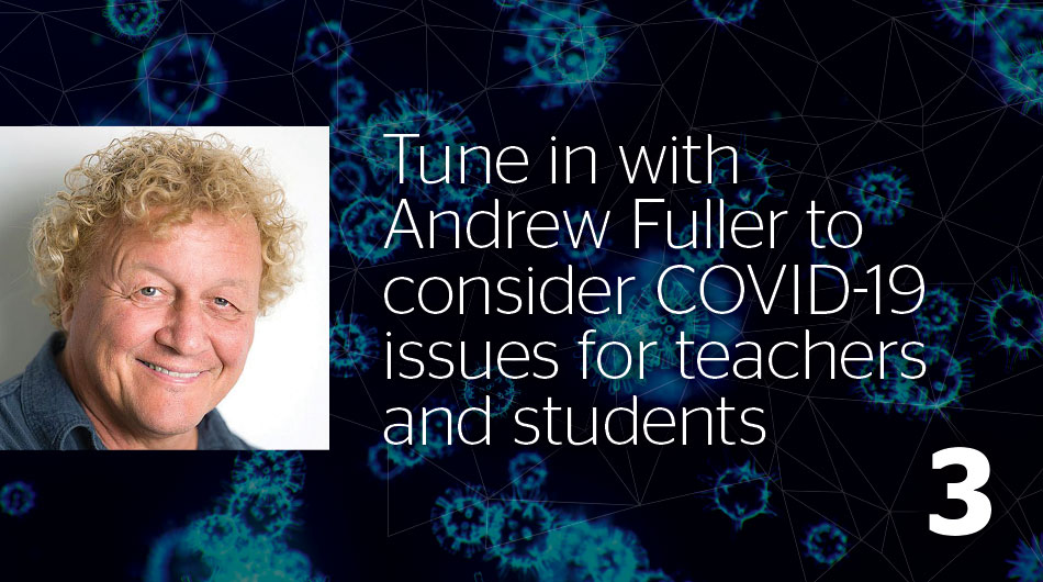 Andrew Fuller—A message for students:  How to use time at home to surge ahead academically