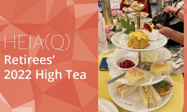 HEIA(Q) Retirees’ 2020 High Tea